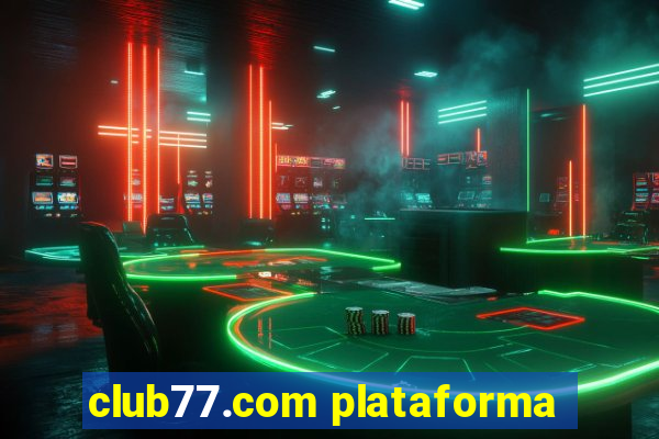 club77.com plataforma